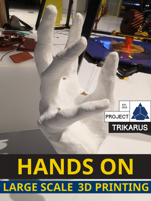 HANDS ON LARGE SCALE 3D PRINTING